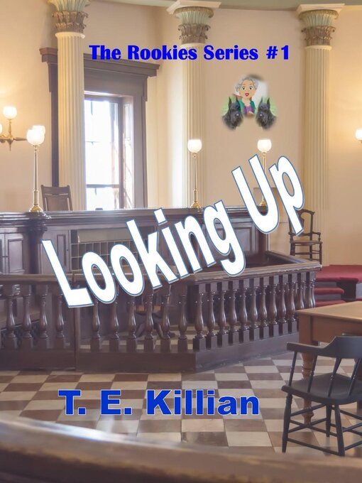 Title details for Looking Up by T. E. Killian - Available